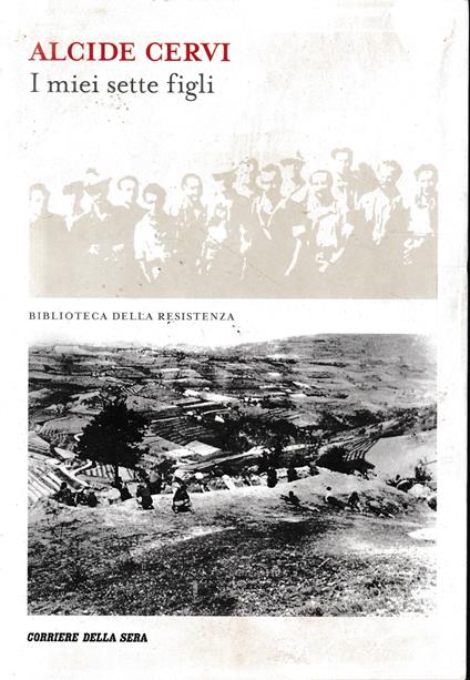 I miei sette figli - Alcide Cervi - copertina