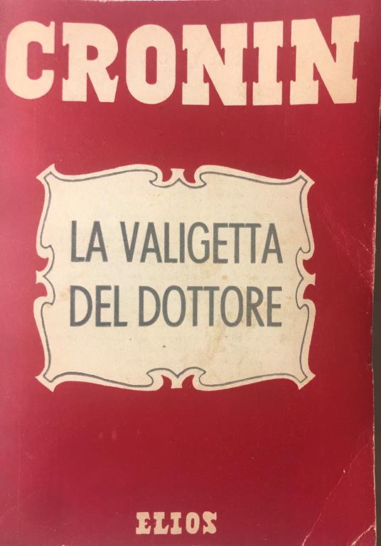 La valigetta del dottore - A. Joseph Cronin - copertina