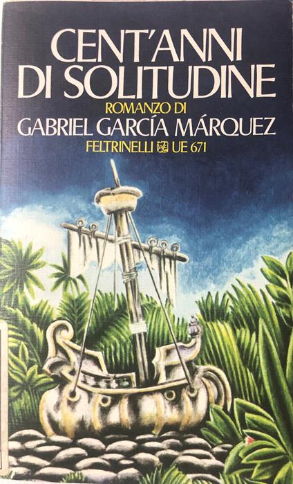 Cent'anni di solitudine - Gabriel Garcìa Màrquez - copertina