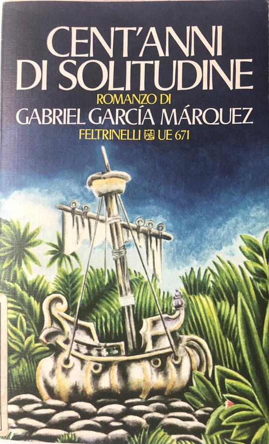 Cent'anni di solitudine - Gabriel Garcìa Màrquez - copertina