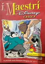 I maestri Disney Oro. Le più belle storie disneyane disegnate da Romano Scarpa
