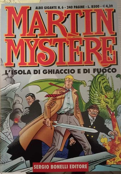 Martin Mystere. L'isola di ghiaccio e di fuoco. Albo gigante n. 6 - Alfredo Castelli - copertina