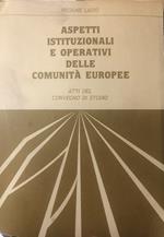 Aspetti istituzionali e operativi delle comunità europee