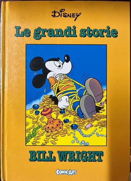 Le grandi storie Disney 1951-56 - Bill Wright - copertina
