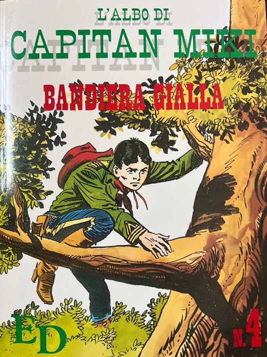 L' albo di Capitan Miki n°4 - Bandiera gialla - copertina