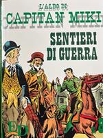 L' albo di Capitan Miki n° 8 - Sentieri di guerra
