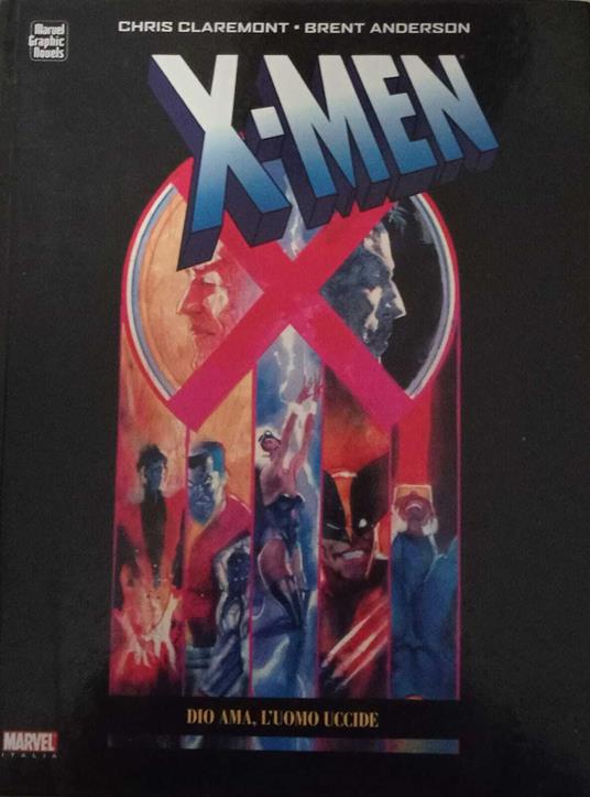 X-Men. Dio ama, l'uomo uccide - Chris Claremont - copertina