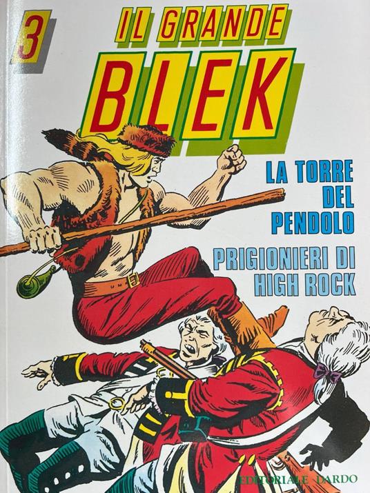 Il grande Blek n° 3: La torre del pendolo - Prigionieri di High Rock - copertina