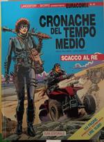 Cronache del tempo medio. Scacco al re