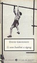 Ci sono bambini a zig-zag - David Grossman - copertina