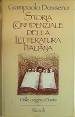 Storia confidenziale della letteratura italiana: 1 - Dalle origini a Dante