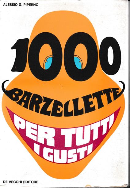 1000 barzellette per tutti i gusti - Alessio G. Piperno - copertina