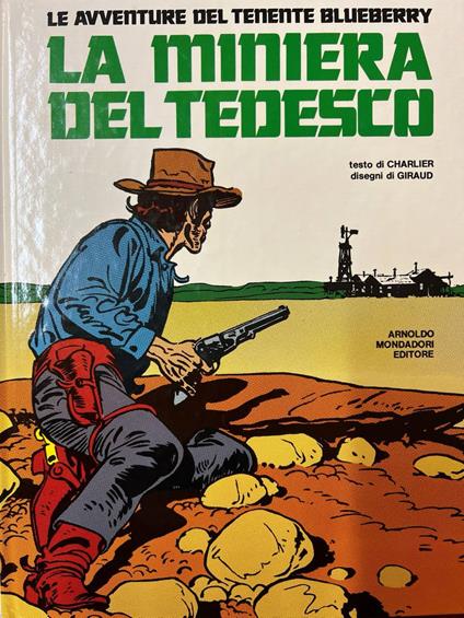 Le avventure del tenente Blueberry - la miniera del Tedesco - Jean-Michel Charlier - copertina