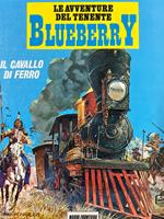 Le avventure del tenente Blueberry - Il cavallo di ferro