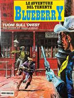 Le avventure del tenente Blueberry - Tuoni sull'Ovest