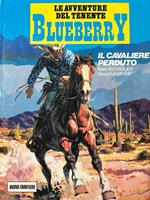 Le avventure del tenente Blueberry - Il cavaliere perduto