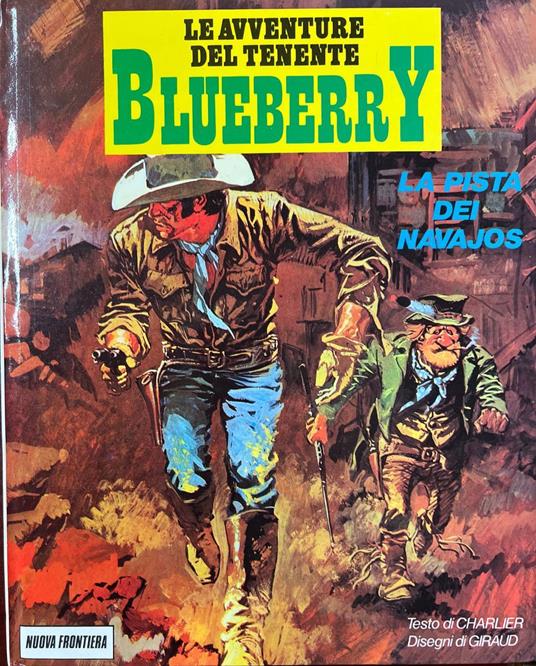 Le avventure del tenente Blueberry - La pista dei Navajos - Jean Michel Charlier - copertina