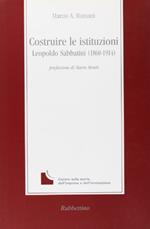 Costruire le istituzioni. Leopoldo Sabbatini (1860-1914)