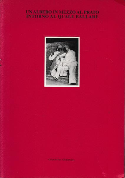 Un albero in mezzo al prato intorno al quale ballare - Andrea Mancini a cura di - copertina