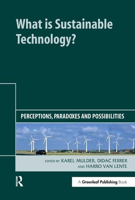 What is Sustainable Technology? Perceptions, Paradoxes and Possibilities - Karel Mulder - copertina