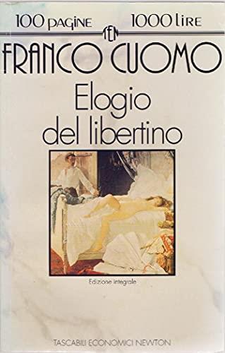 Elogio del libertino. Manuale di seduzione - Franco Cuomo - copertina