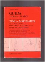 Guida teorica e pratica alla risoluzione dei Temi di Matematica