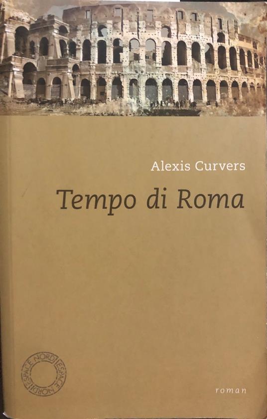 Tempo di Roma - Alexis Curvers - copertina