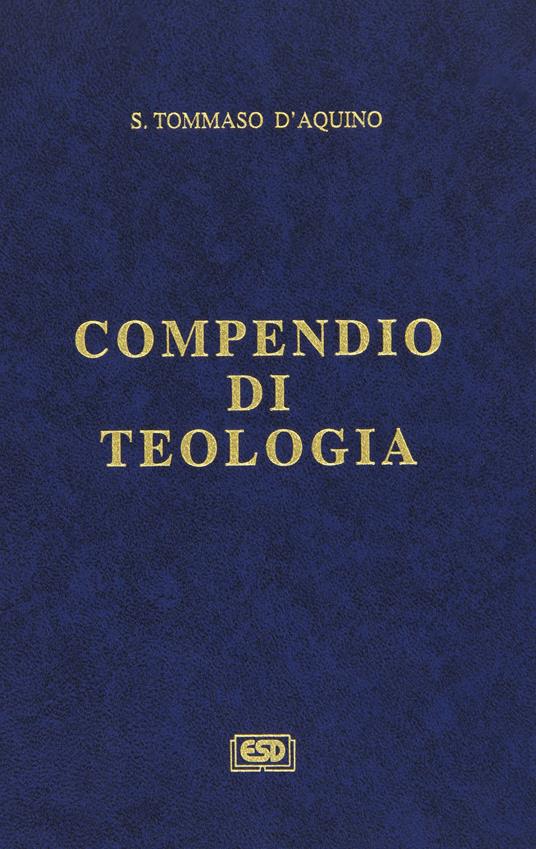 Compendio di teologia - Tommaso d'Aquino (san) - copertina