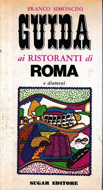 Guida ai ristoranti di Roma e dintorni - Franco Simoncini - copertina