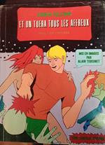 Et on tuera tous les affreux