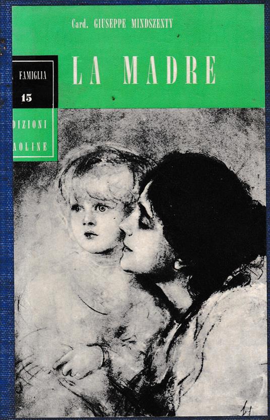 La madre - Giuseppe Mindszenty - copertina