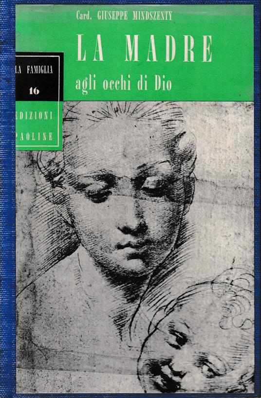 La madre agli occhi di Dio - Giuseppe Mindszenty - copertina