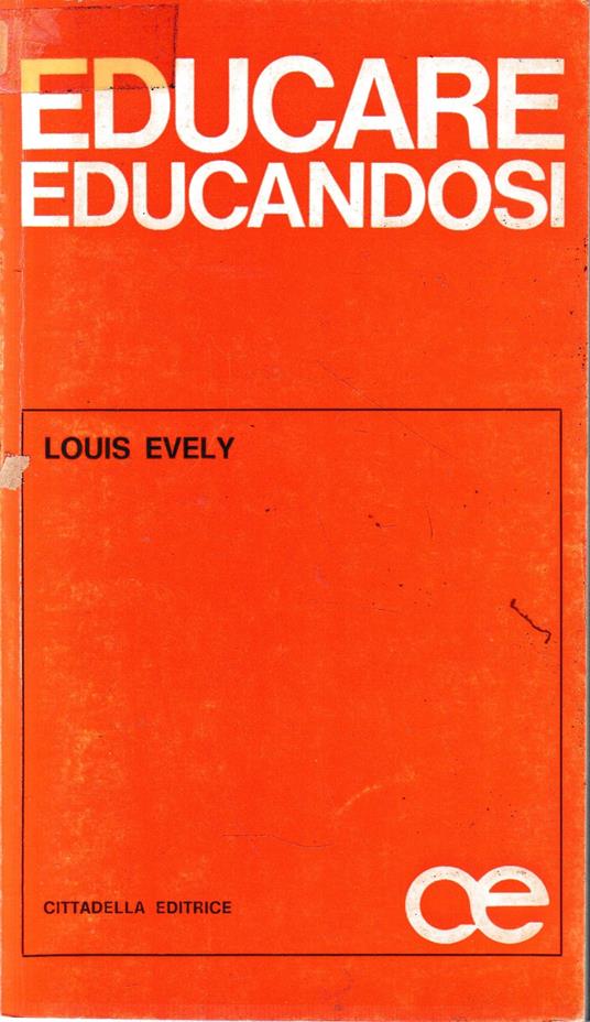 Educare educandosi - Louis Evely - copertina