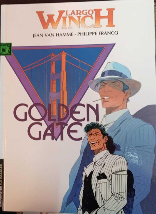 Largo Winch. Golden Gate - Jean Van Hamme - copertina
