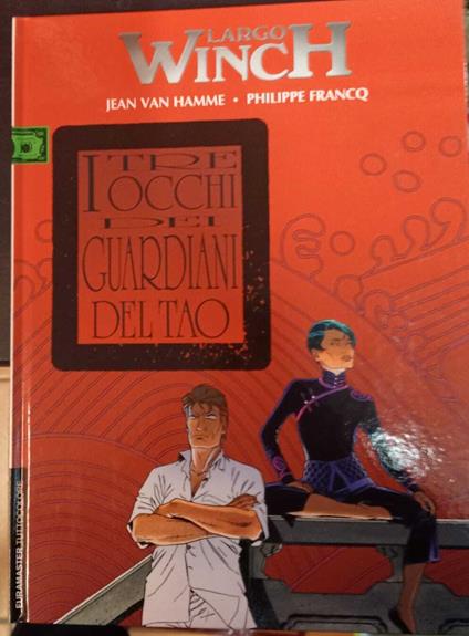 Largo Winch 15. I tre occhi dei guardiani del tao - Jean Van Hamme - copertina