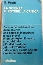 La scienza, il potere, la critica