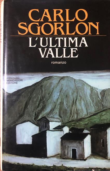 L'ultima valle - Carlo Sgorlon - copertina