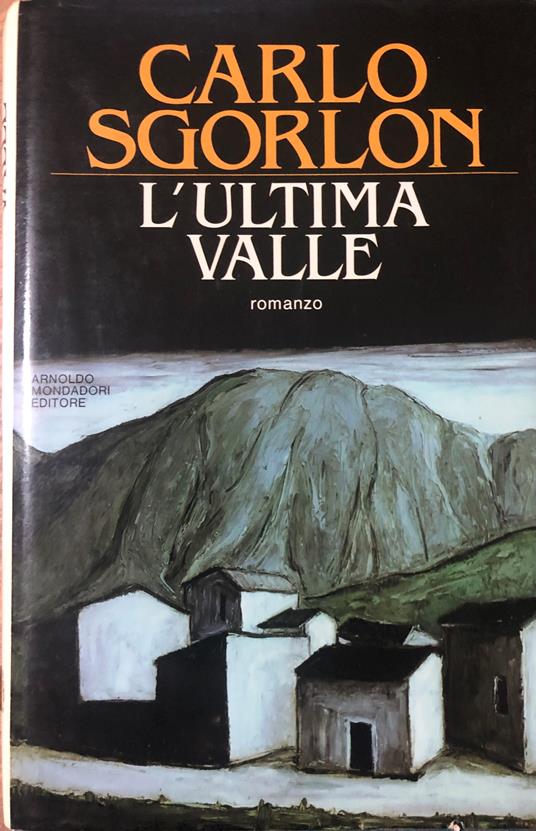 L'ultima valle - Carlo Sgorlon - copertina