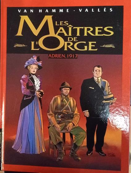 Les Maîtres de l'orge. Adrien, 1917 - Hamme Van - copertina