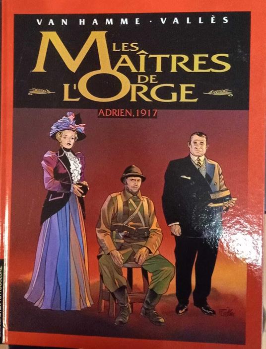 Les Maîtres de l'orge. Adrien, 1917 - Hamme Van - copertina