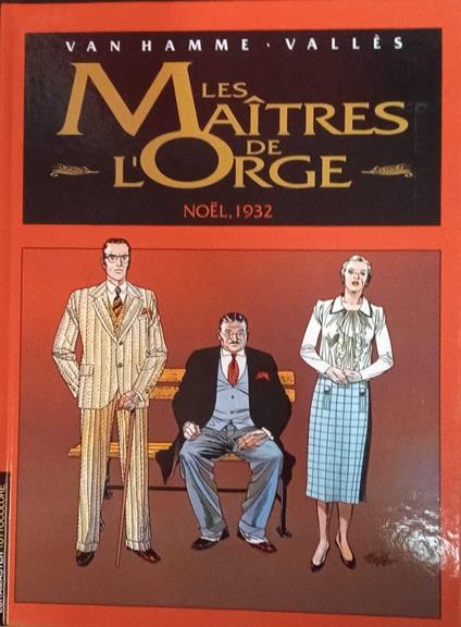 Les Maîtres de l'orge. Noel, 1932 - Hamme Van - copertina
