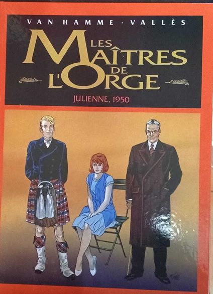 Les Maîtres de l'orge. Julienne, 1950 - Hamme Van - copertina