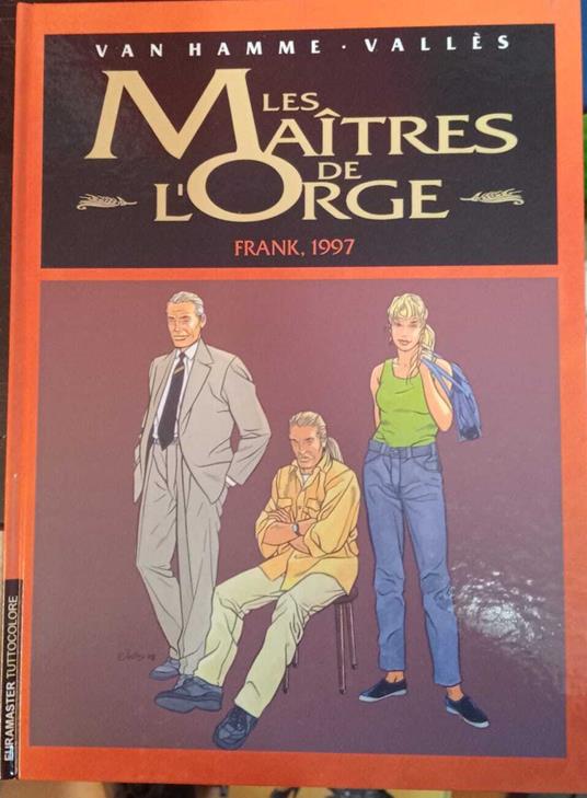 Les Maîtres de l'orge. Frank, 1997 - Hamme Van - copertina
