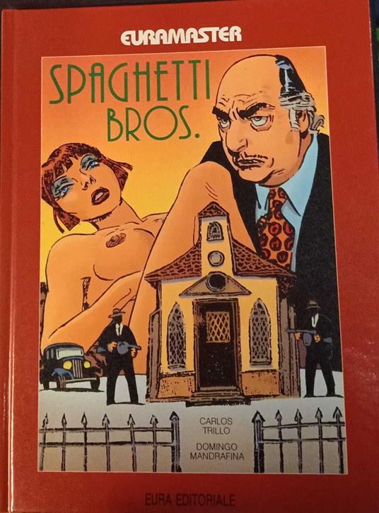 Spaghetti bros - C. Trillo - copertina