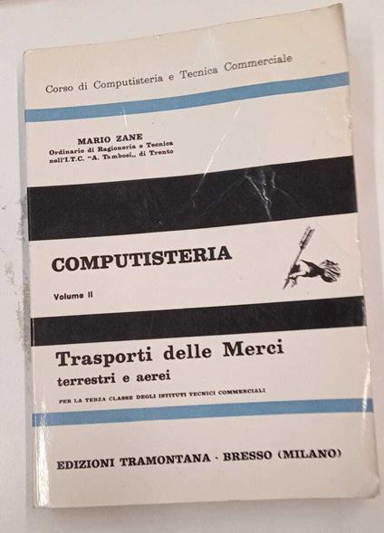 Computisteria (vol. II) Trasporti delle merci terrestri e aerei - Mario Zane - copertina