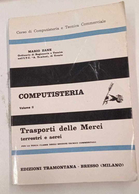Computisteria (vol. II) Trasporti delle merci terrestri e aerei - Mario Zane - copertina