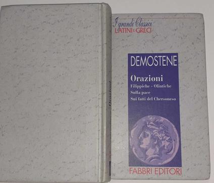 Orazioni. Filippiche-Olintiche. Sulla pace. Sui fatti del Chersoneso - Demostene - copertina