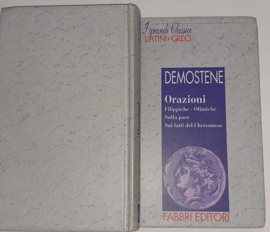 Orazioni. Filippiche-Olintiche. Sulla pace. Sui fatti del Chersoneso - Demostene - copertina