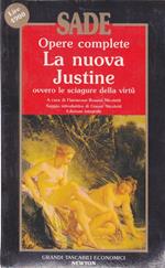 Opere complete: La nuova Justine ovvero le sciagure della virtù