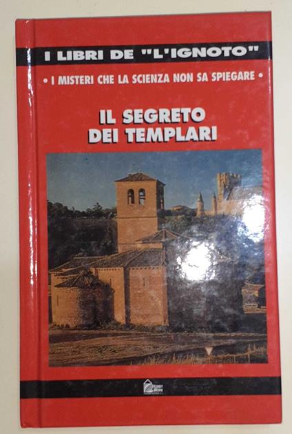 Il segreto dei templari - Juan García Atienza - copertina
